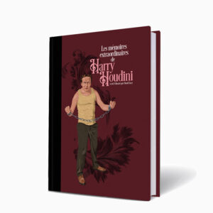 Livre collector bordeaux et noir sur la magie et vie de Houdini